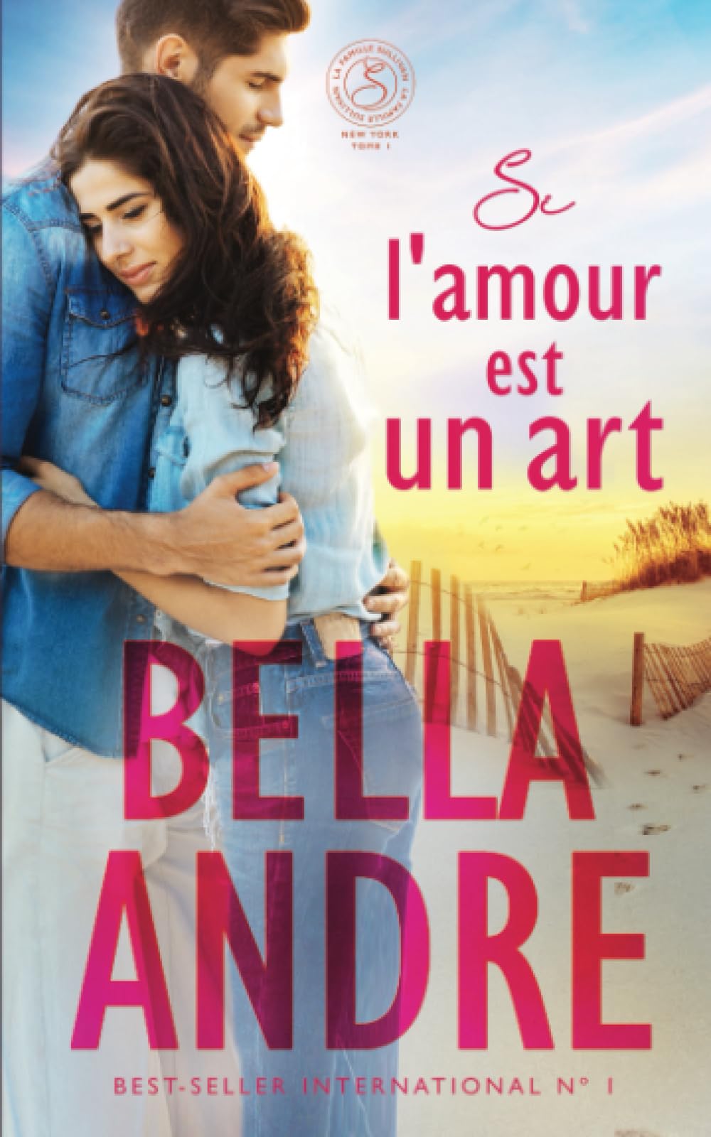 Si l'amour est un art: La Famille Sullivan, New York, tome 1 book