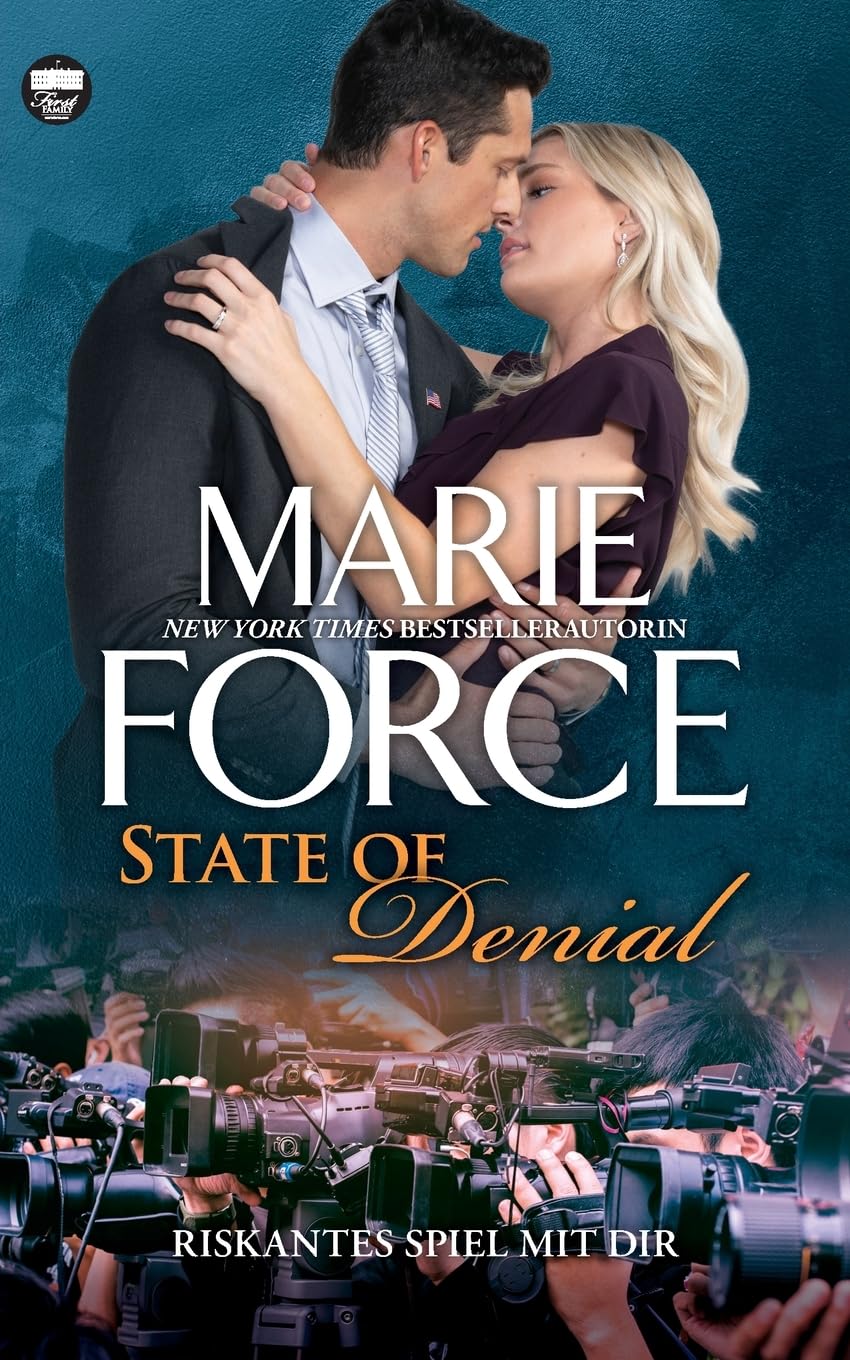 State of Denial – Riskantes Spiel mit dir (First Family, Band 5) Contemporary literature