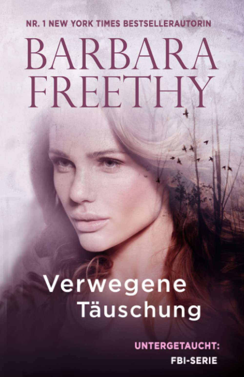 Verwegene Täuschung (Untergetaucht: FBI-Serie, Band 9) Suspense & Thrillers
