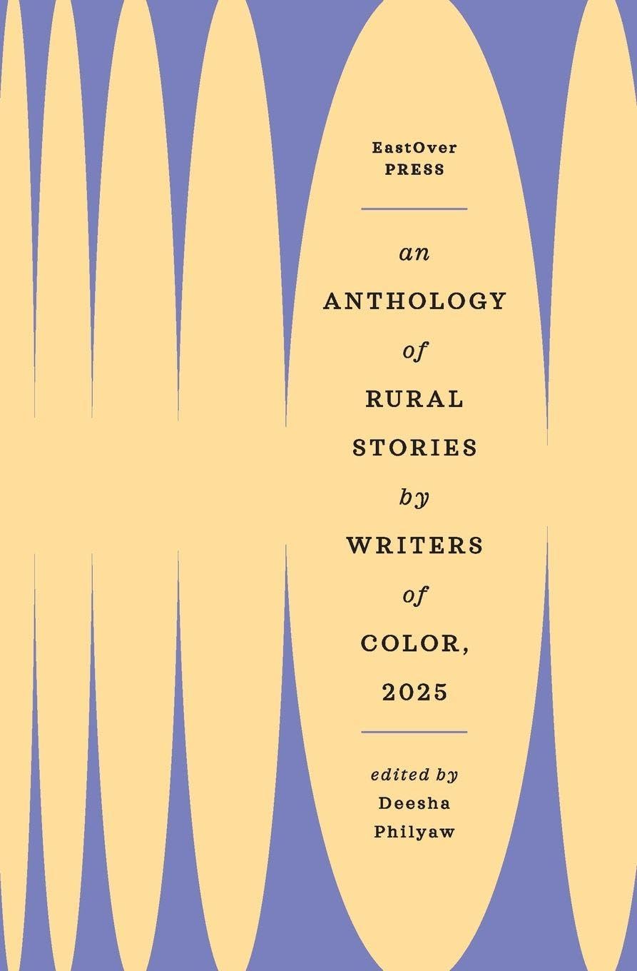 An Anthology of Rural Stories by Writers of Color 2025 Contemporary literature