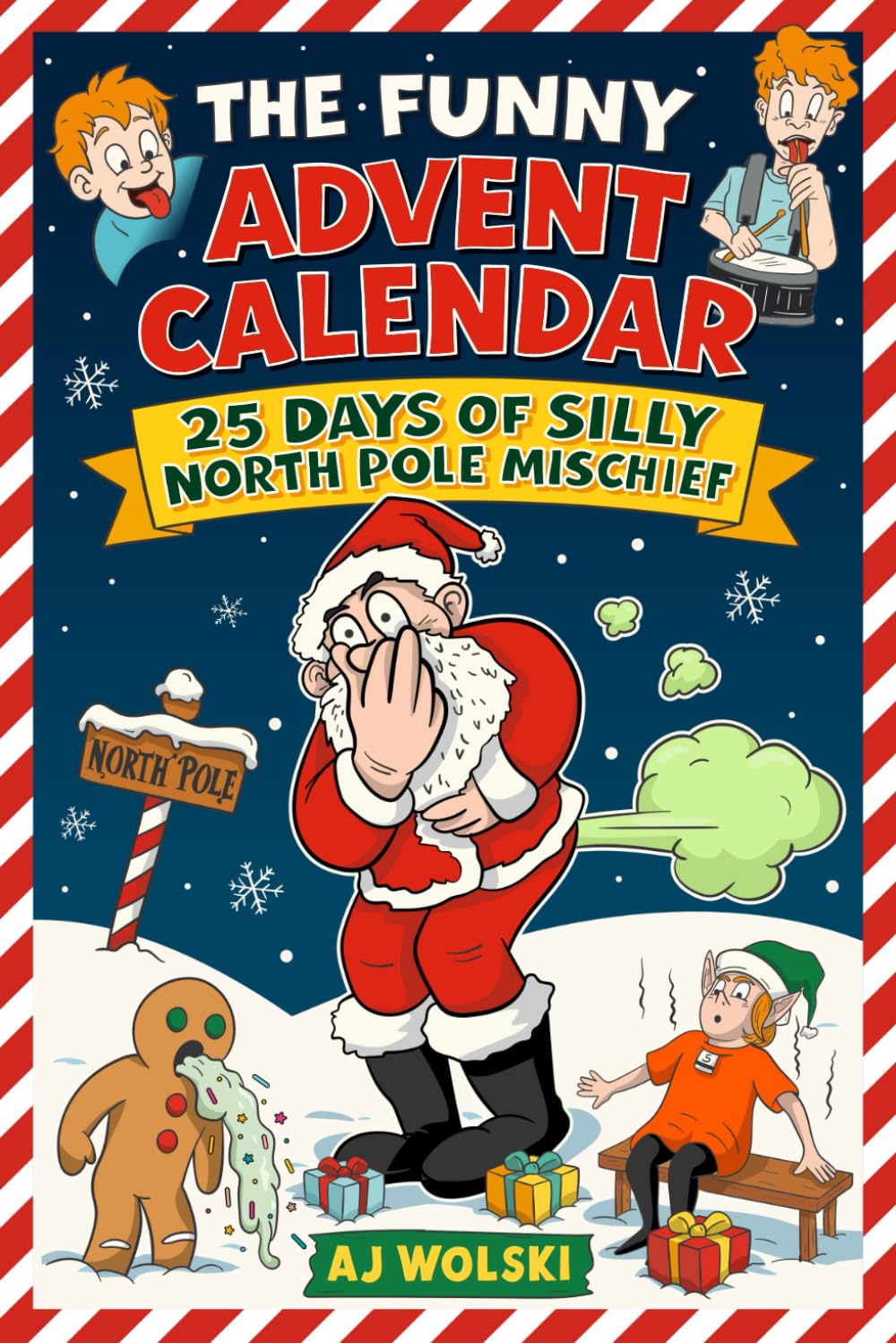 The Funny Advent Calendar 25 Days of Silly North Pole Mischief: Goofy Short Stories Christmas Book Collection for Silly Kids Ages 8-12 Who Love Holidays and Jokes (Holiday Humor, Band 2) Non-fiction