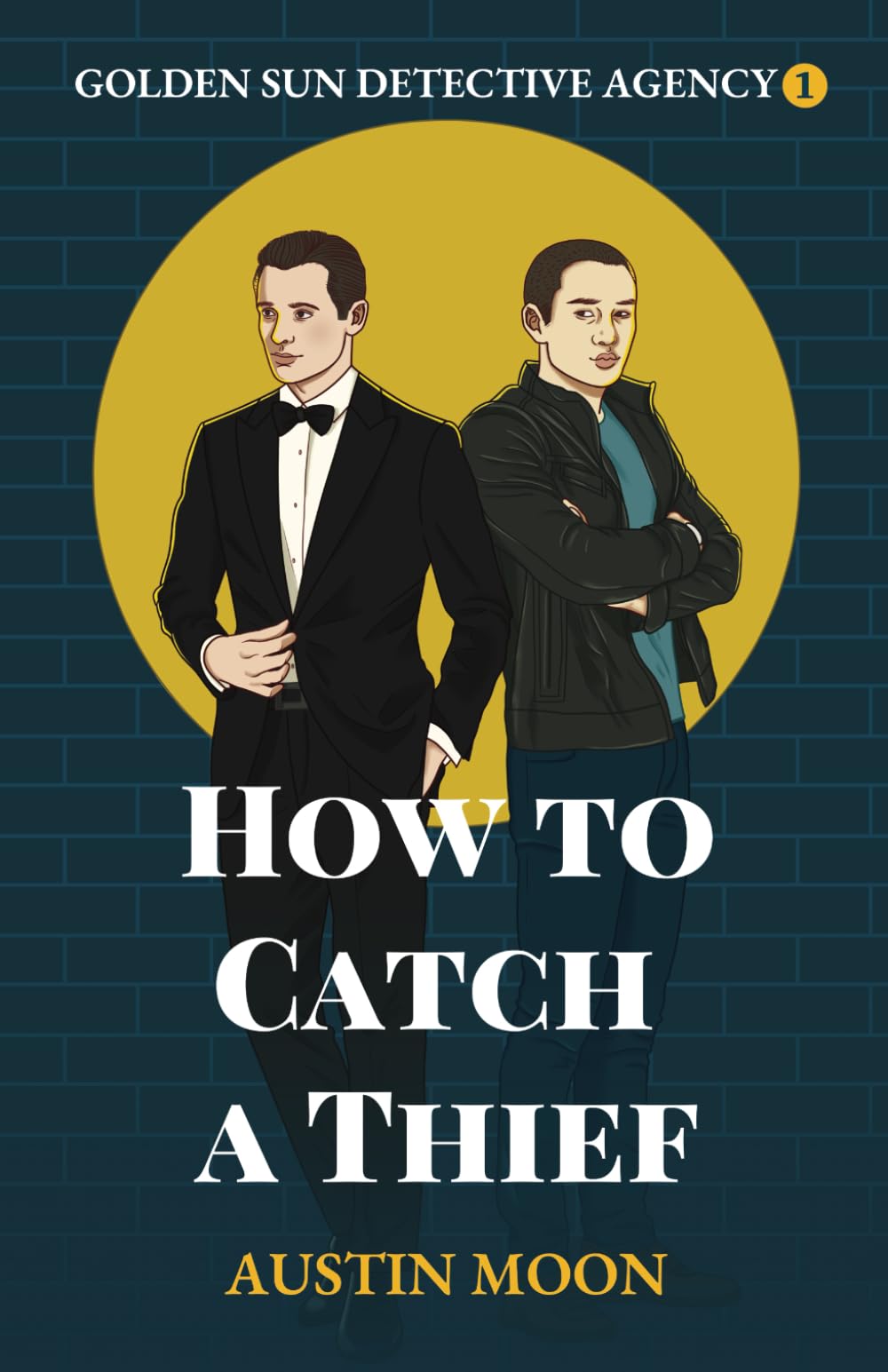 How to Catch a Thief: Golden Sun Detective Agency Book One LGBTQ+