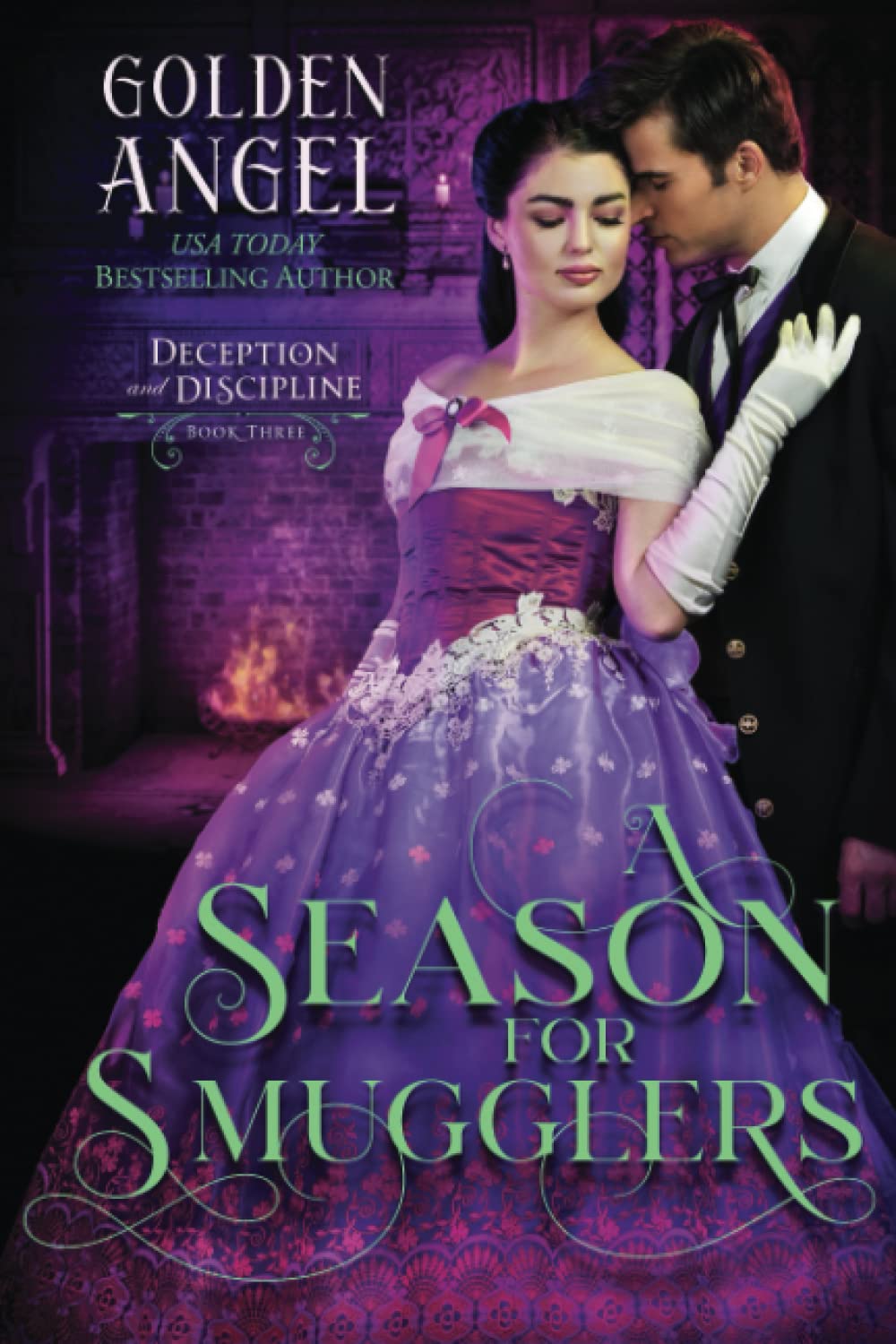 A Season for Smugglers (Deception and Discipline, Band 3) Historical Fiction