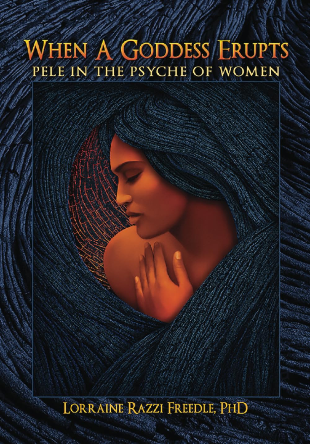 When a Goddess Erupts: Pele in the Psyche of Women Mathematics