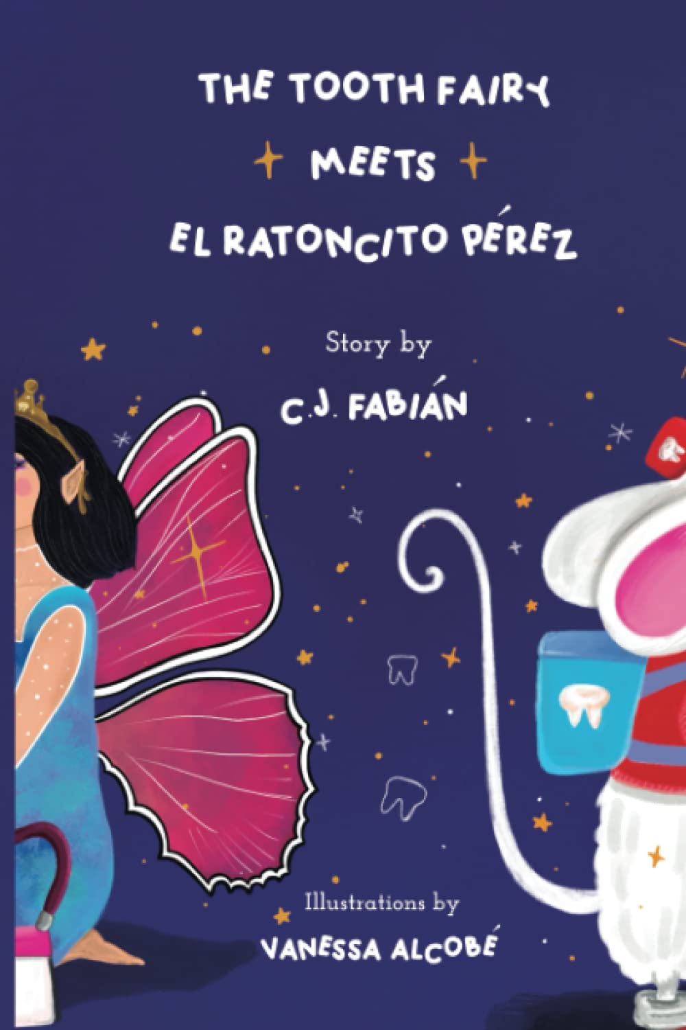 The Tooth Fairy Meets El Ratoncito Pérez Novels & Short Stories