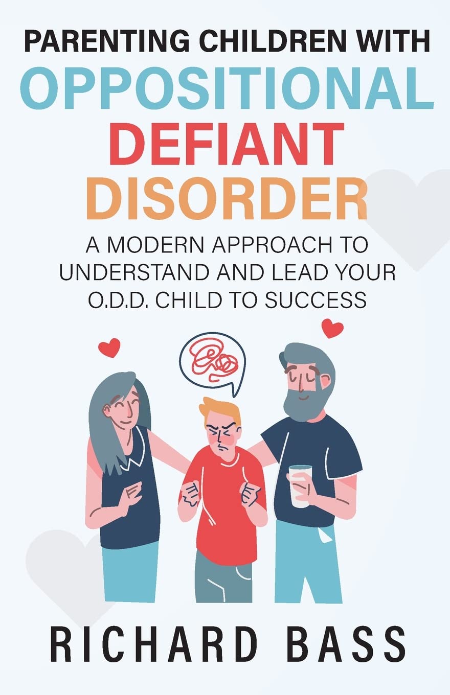 Parenting Children with Oppositional Defiant Disorder Parents & Children