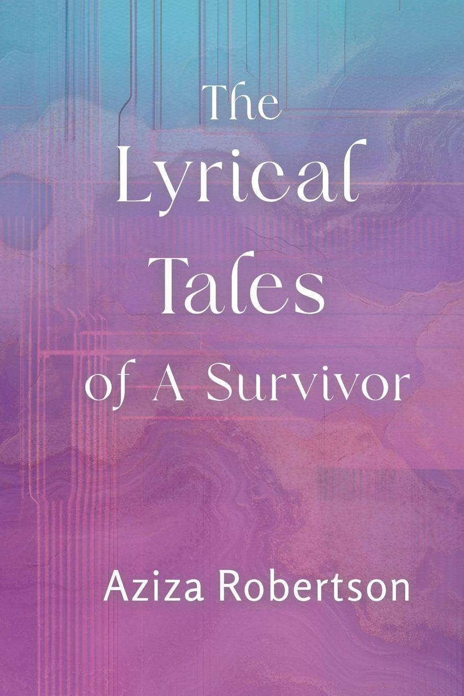 The Lyrical Tale of A Survivor Poetry
