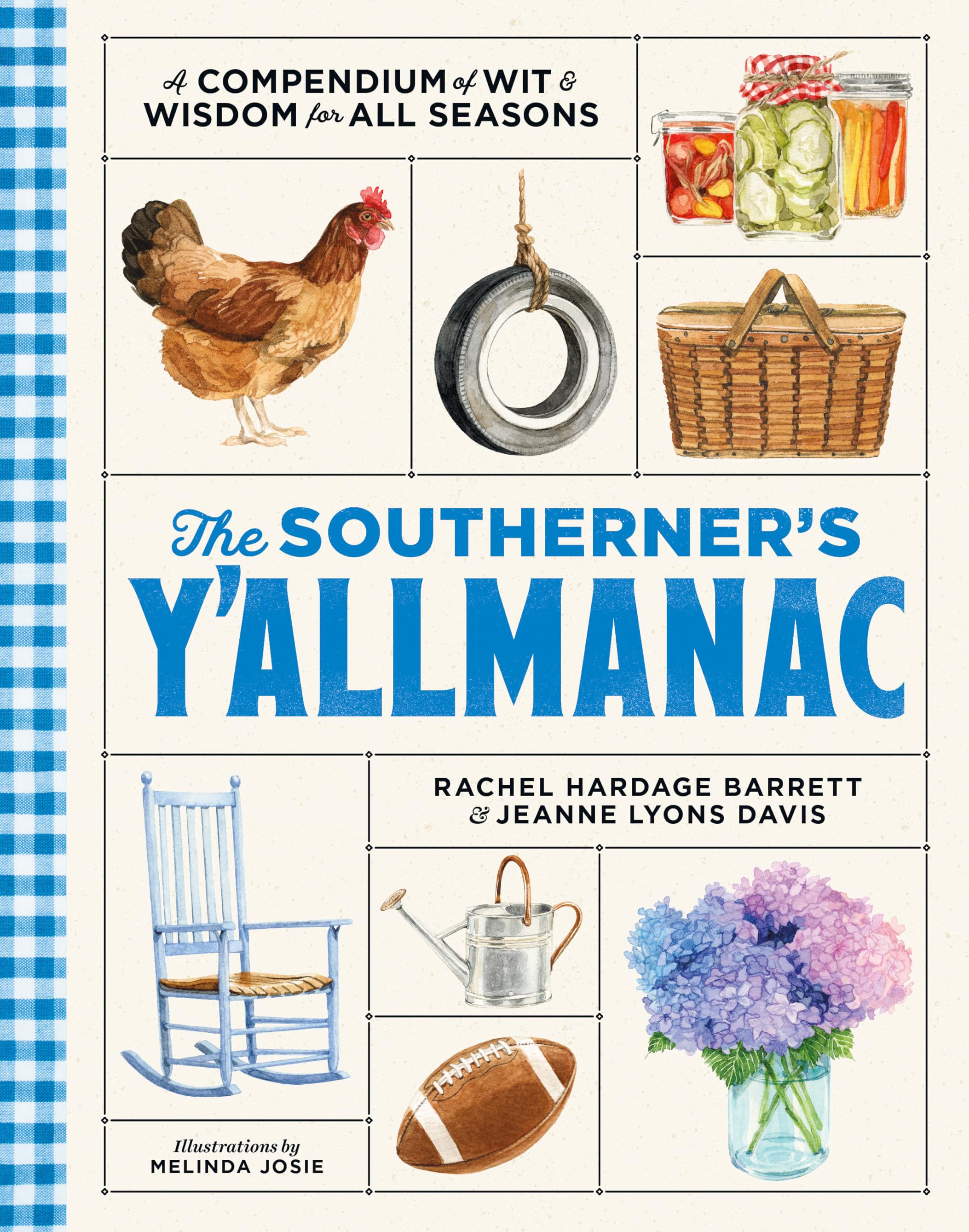 The Southerner's Y'allmanac: A Compendium of Wit & Wisdom for All Seasons Hobbies & Crafts