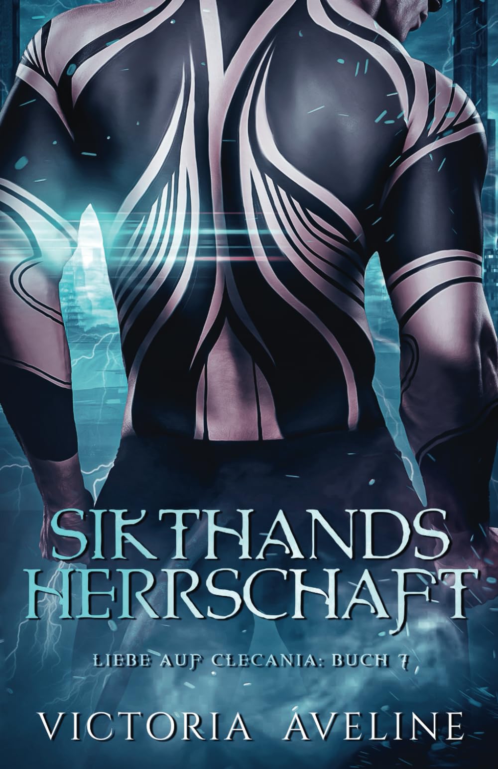 Sikthands Herrschaft: Liebe auf Clecania: Buch 7 Romantic Fantasy