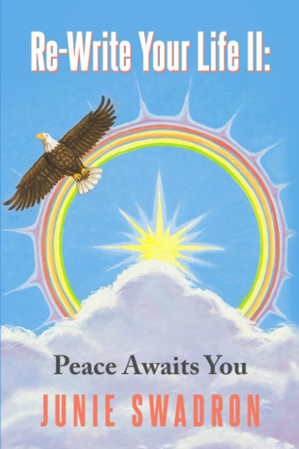 Re-Write Your Life II: Peace Awaits You! Lifestyle