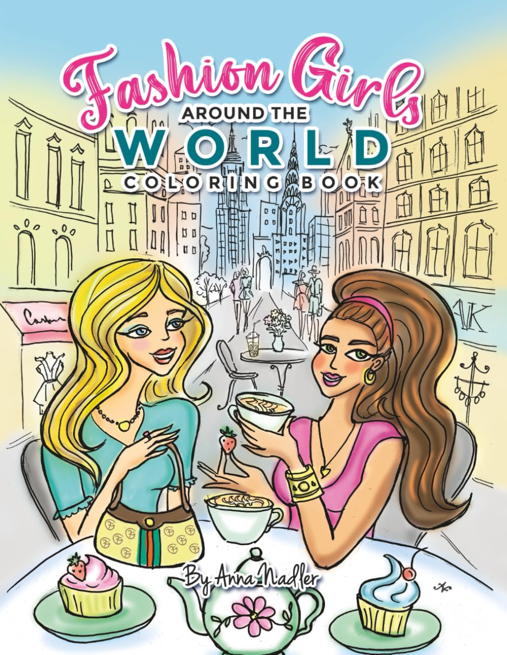 Fashion Girls Around the World Coloring Book Hobbies & Crafts
