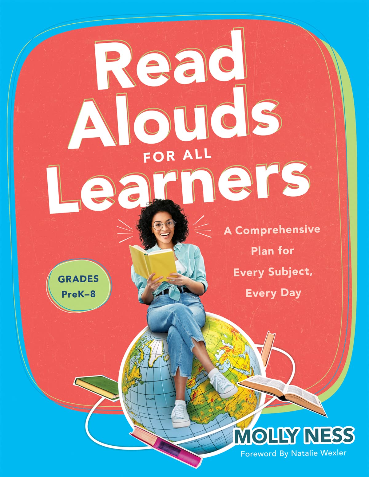 Read Alouds for All Learners: A Comprehensive Plan for Every Subject, Every Day, Grades PreK-8 Study Guides