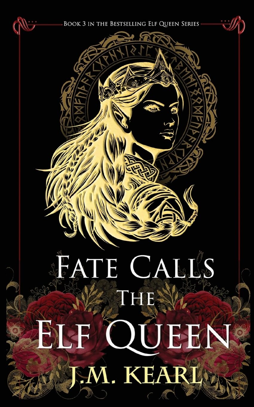 Fate Calls the Elf Queen: The Elf Queen book 3 Historical Fiction