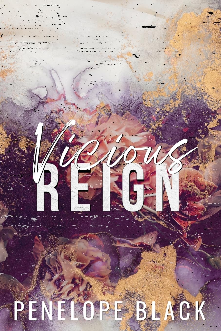 Vicious Reign - Special Edition: A Dark Mafia Romance book
