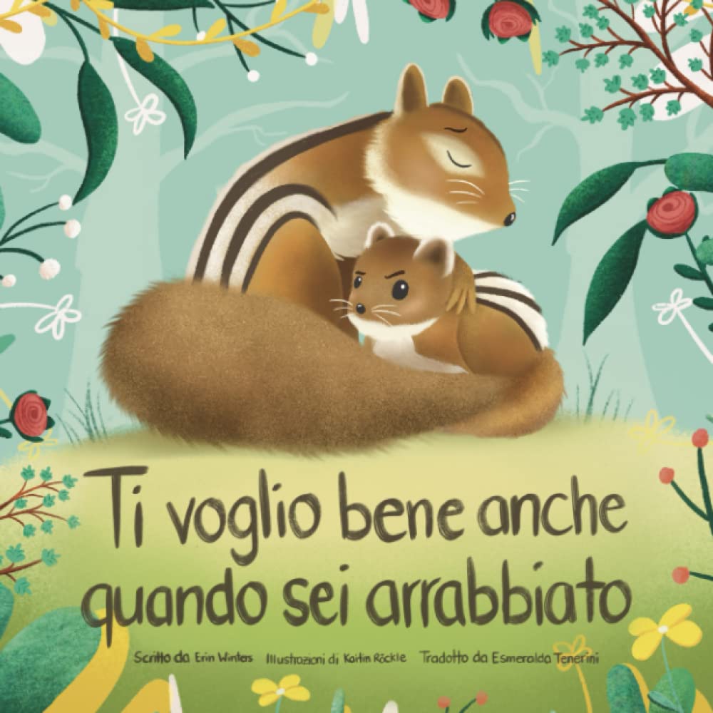 Ti voglio bene anche quando sei arrabbiato (I Love You When You're Angry) (Italian Edition) book