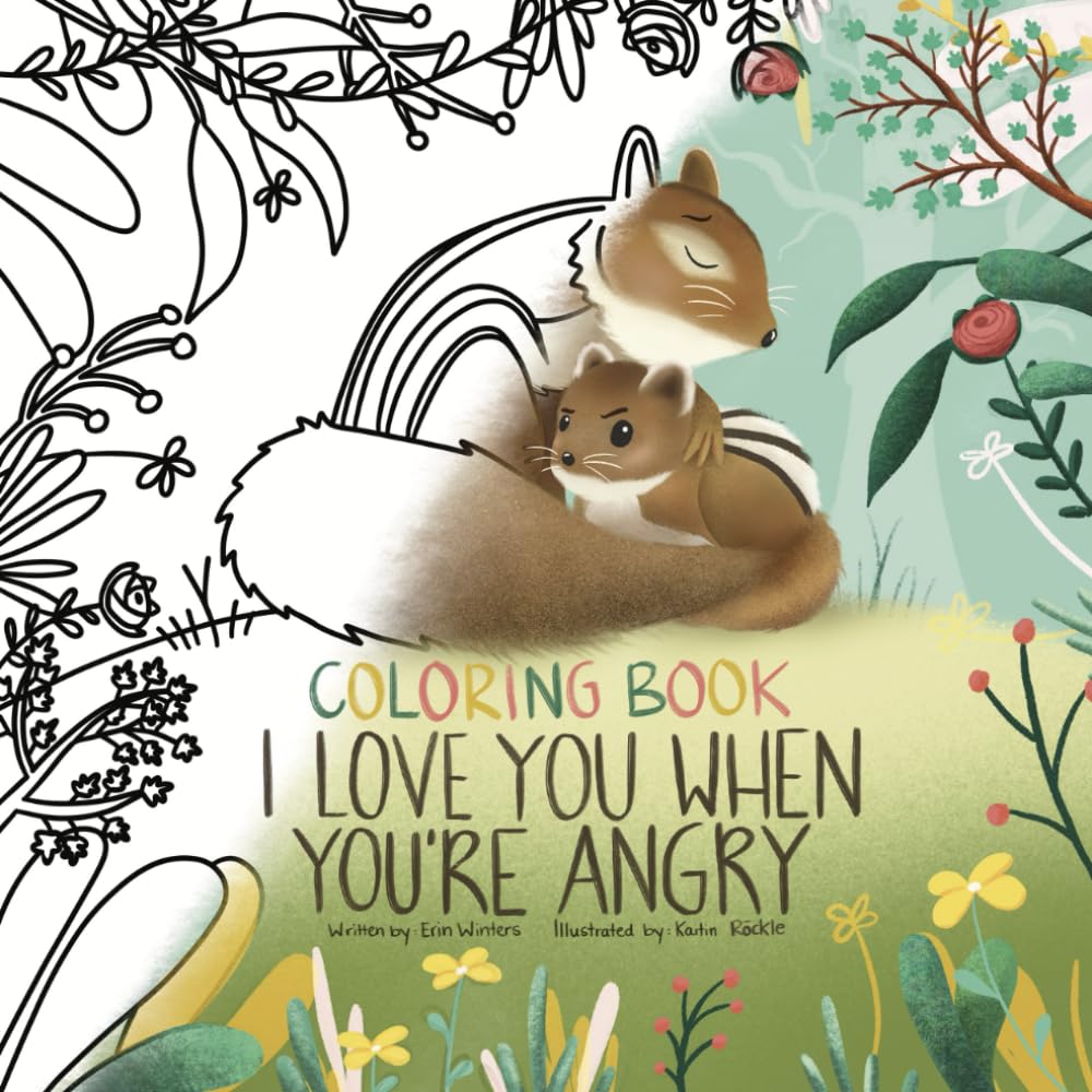 I Love You When You're Angry Coloring Book (Winters HeartHug Series: heartwarming children's books of unconditional love and emotional security) Non-fiction