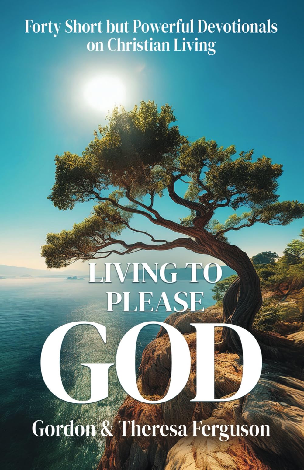 Living to Please God Religion & Esotericism