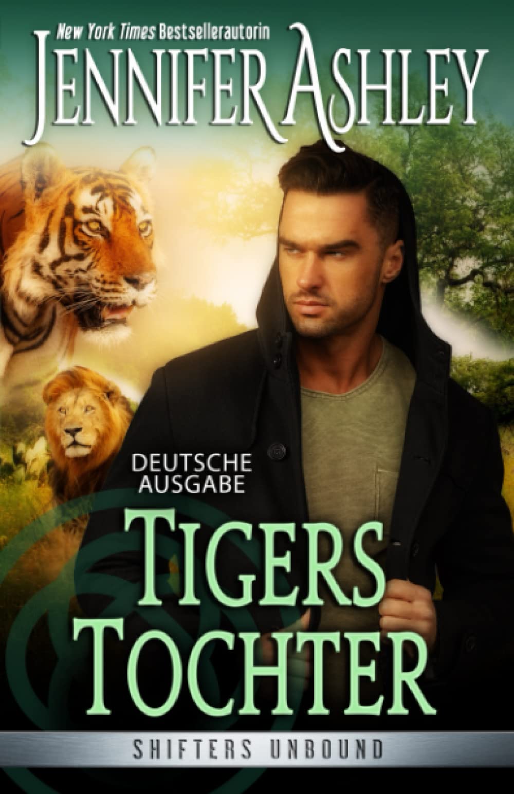 Tigers Tochter (Shifters Unbound: Deutsche Ausgabe, Band 14) Urban Fantasy