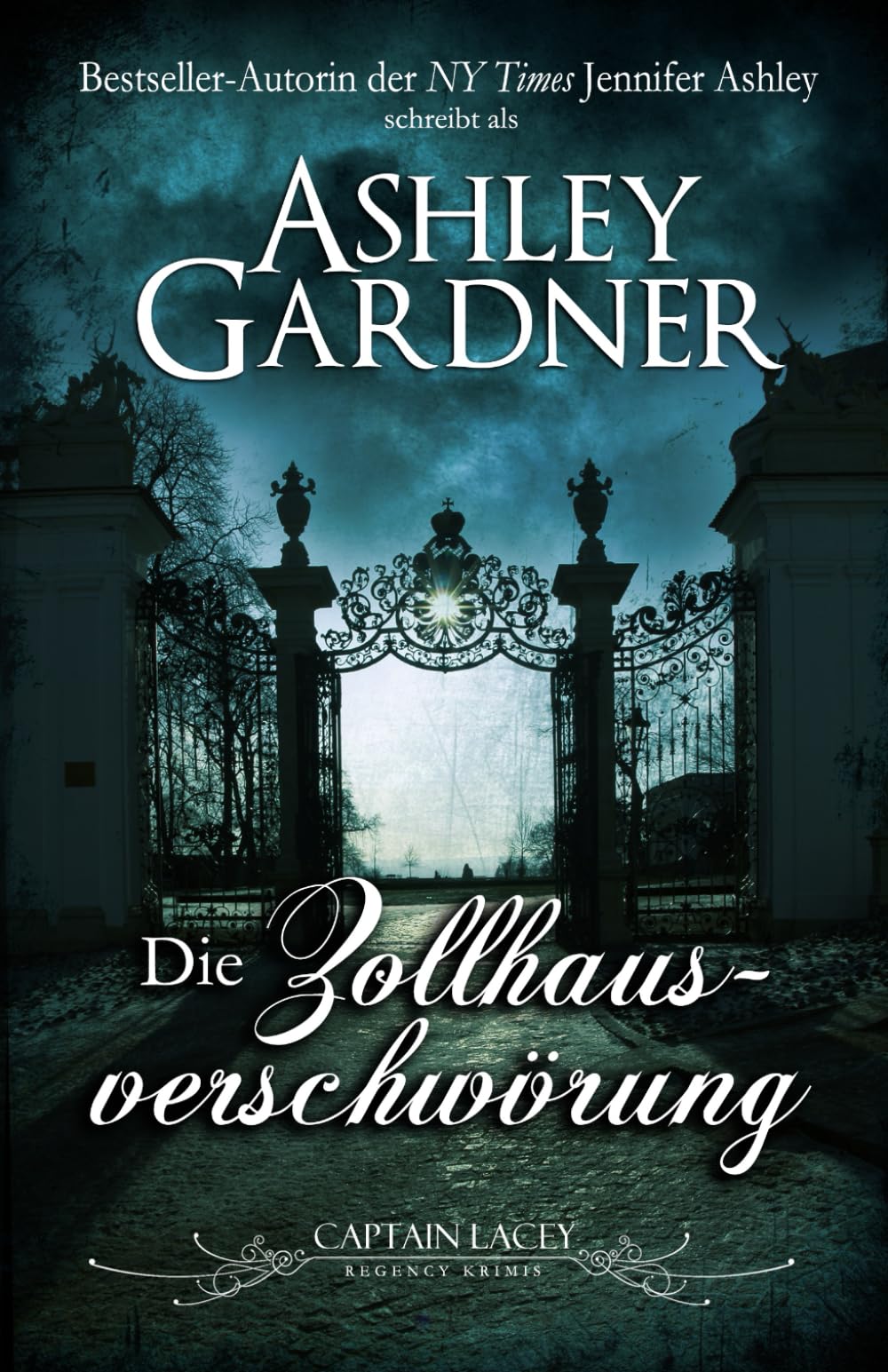 Die Zollhausverschwörung (Captain Lacey Regency Krimis, Band 15) Historical Fiction