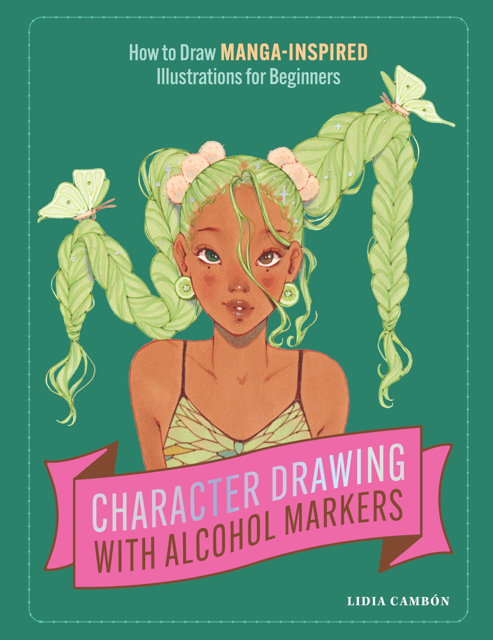 Character Drawing with Alcohol Markers: How to Draw Manga-Inspired Illustrations for Beginners Manga