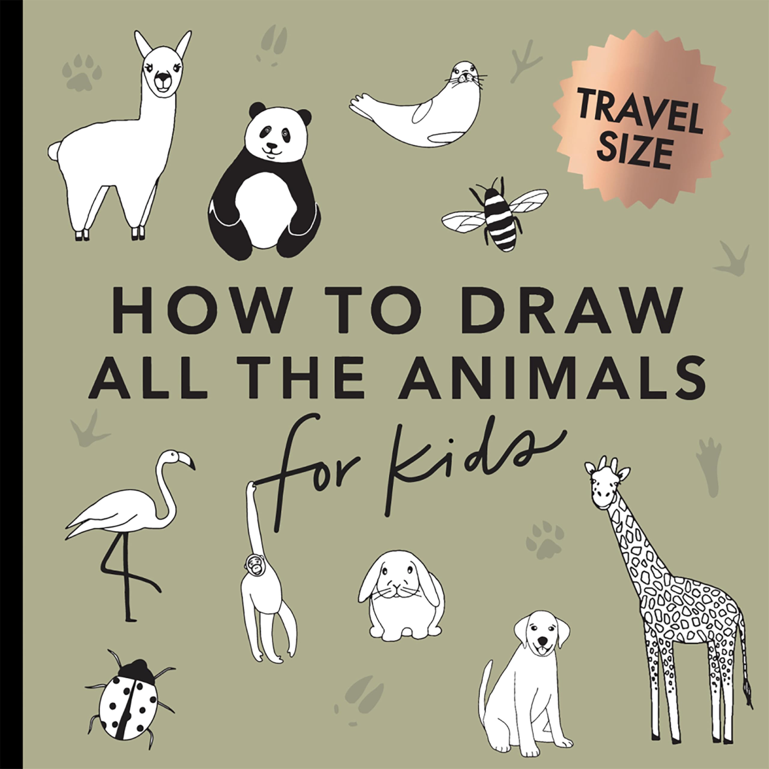 All the Animals: How to Draw Books for Kids with Dogs, Cats, Lions, Dolphins, and More (Easter Basket Stuffers for Kids) (Travel Activities Series, Band 2) Arts & Music