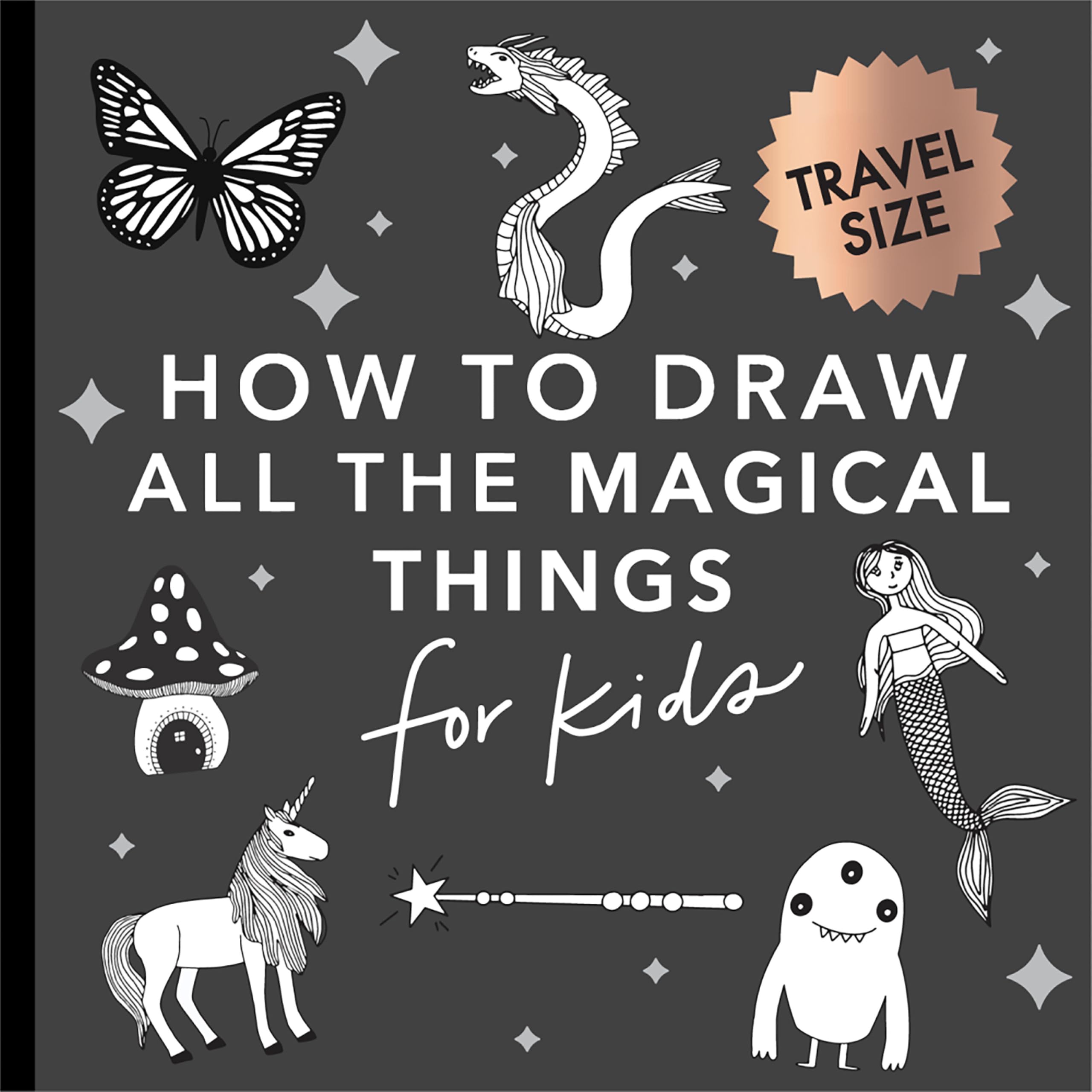 Magical Things: How to Draw Books for Kids with Unicorns, Dragons, Mermaids, and More (Summer Activity Book for Kids) Non-fiction