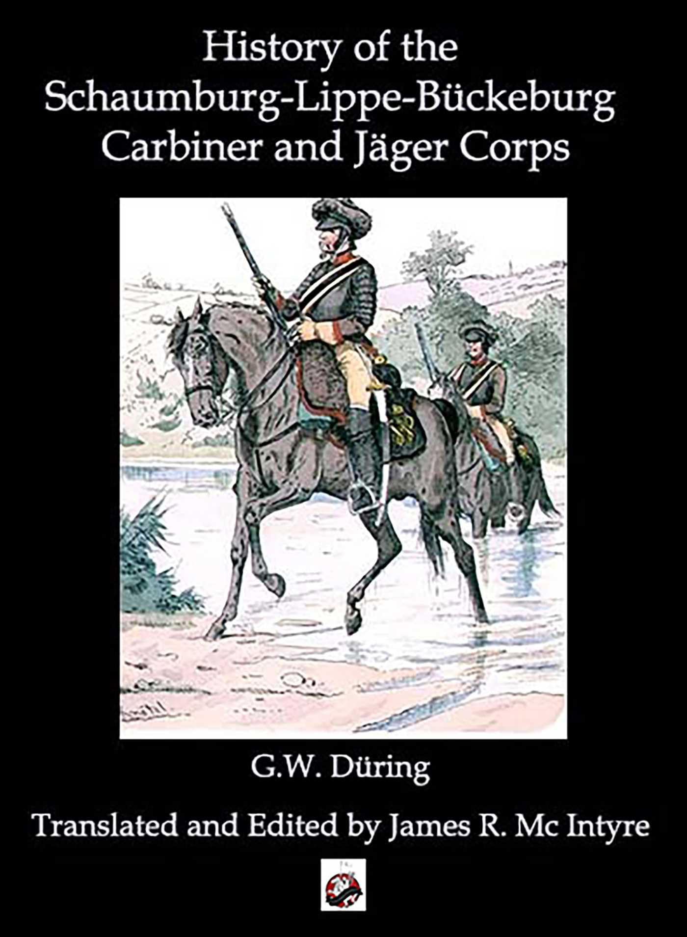 The History of the Schaumburg-Lippe-Bückeburg Carabinier and Jäger Corps Politics & History