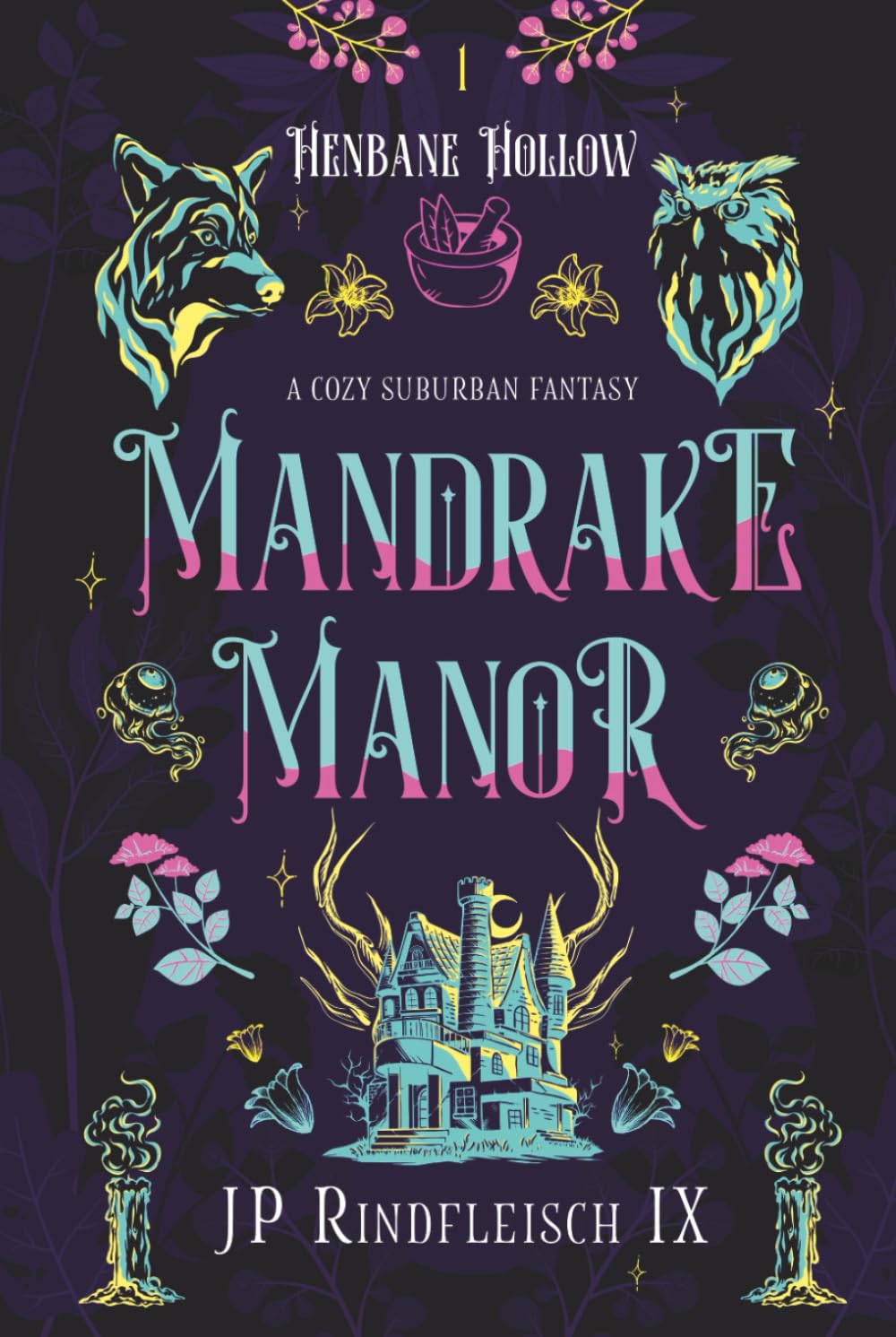 Mandrake Manor: A LGBT Cozy Suburban Fantasy: A Cozy Suburban Fantasy (Henbane Hollow, Band 1) LGBTQ+