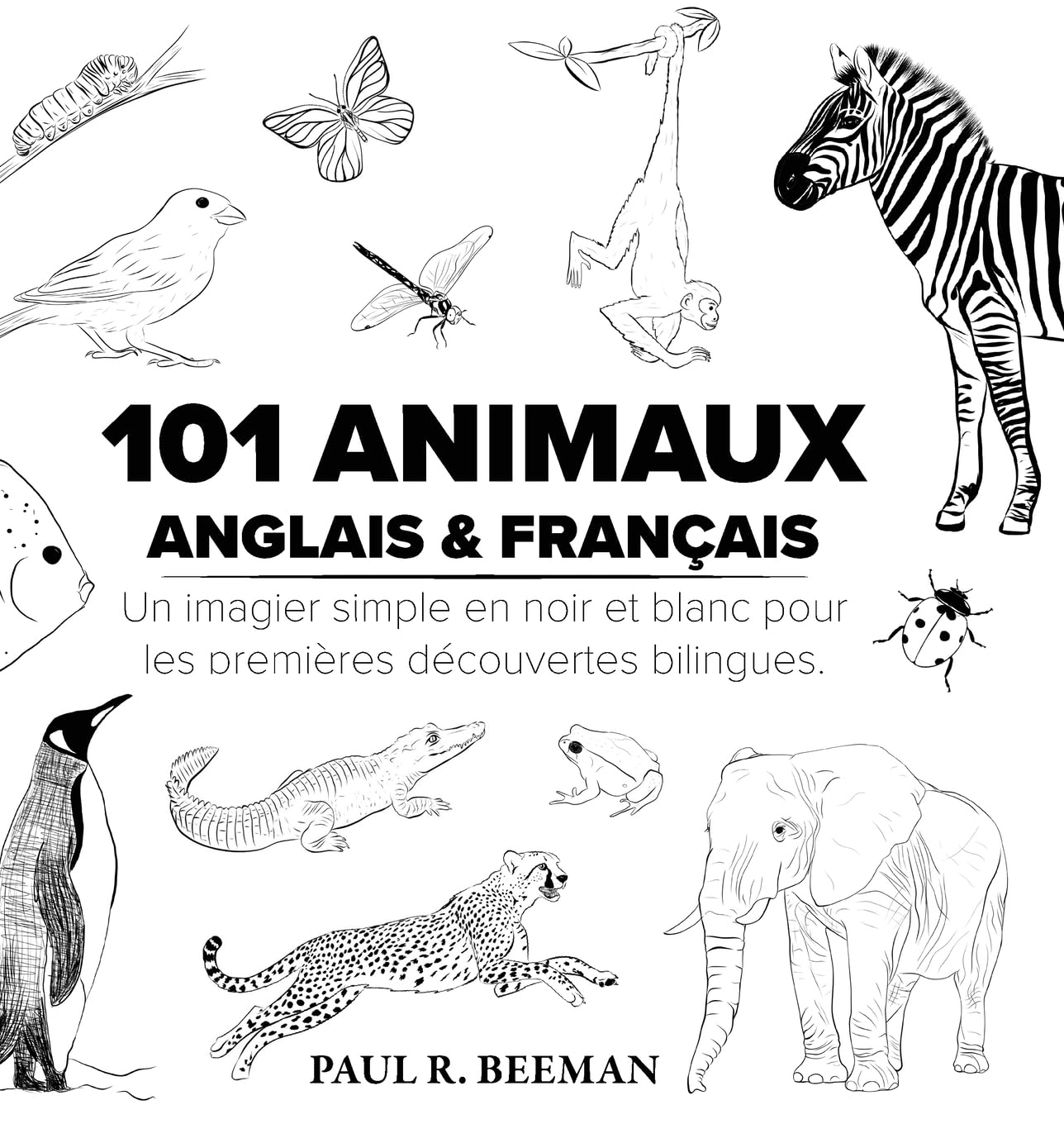 101 Animaux Anglais et Français Non-fiction