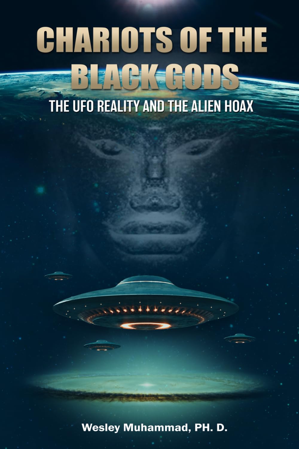 Chariots of the Black Gods: The UFO Reality and the Alien Hoax Detective & CSI