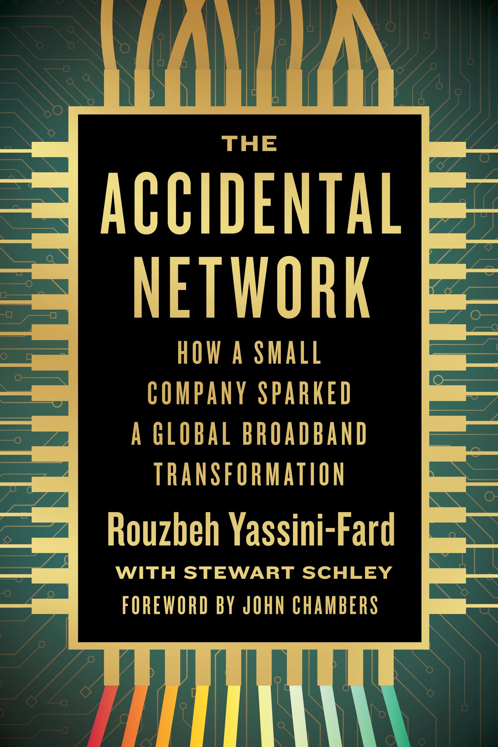 The Accidental Network: How a Small Company Sparked a Global Broadband Transformation Science