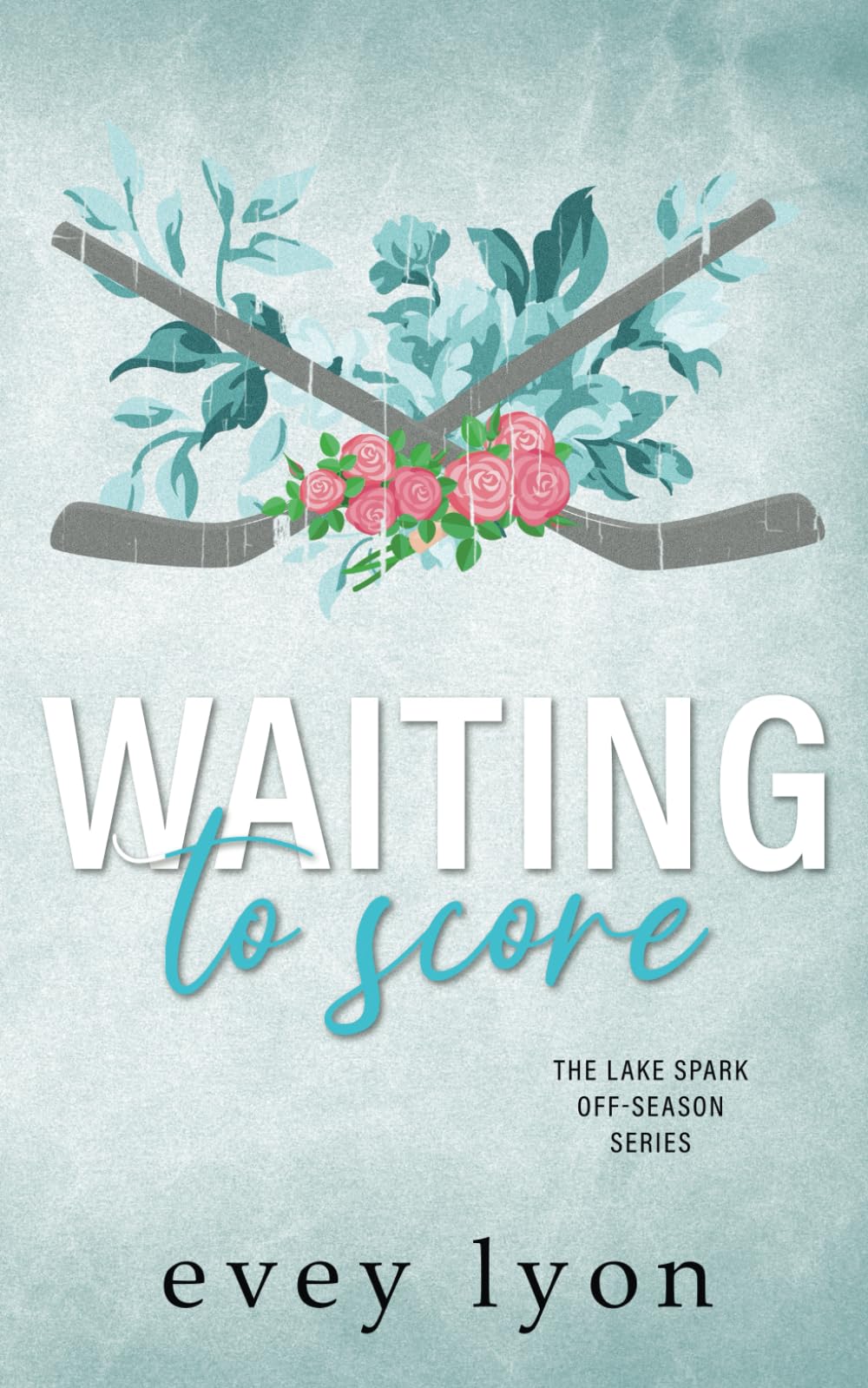 Waiting to Score: A Small Town Brother's Best Friend Hockey Romance book