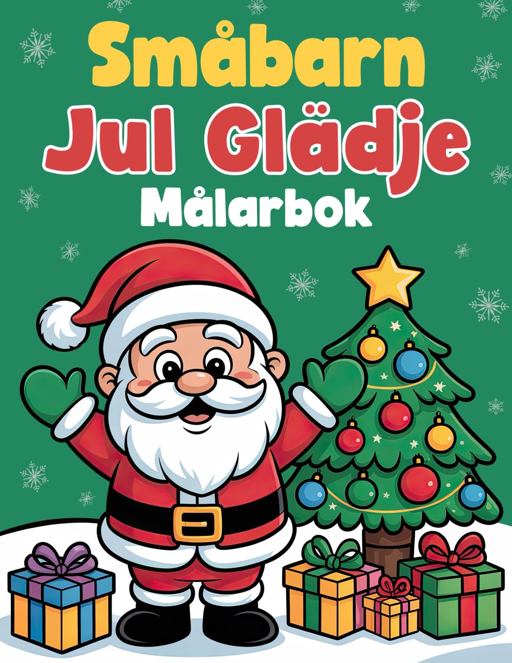Småbarn Jul Målarbok: För barn 2-4 år med bedårande julbilder, stora och lättsamma enkla söta teckningar för killar och tjejer Non-fiction
