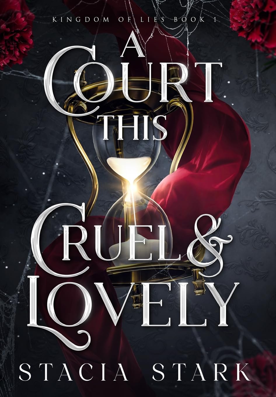 A Court This Cruel and Lovely (Kingdom of Lies, Band 1) Fairy Tales & Legends