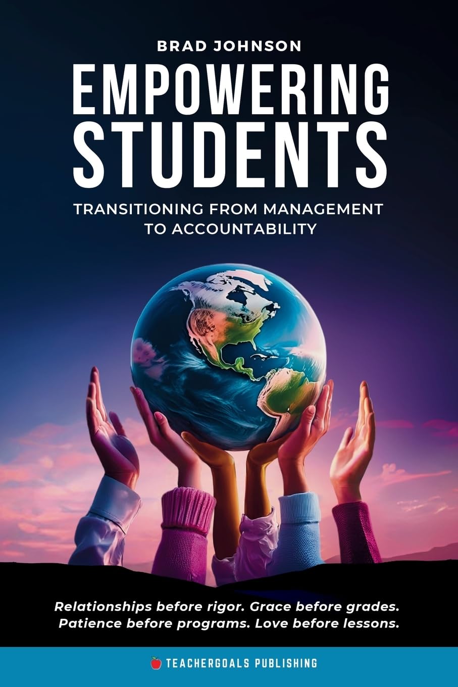Empowering Students: Transitioning from Management to Accountability (LeadershipGoals Series, Band 3) Business, Finance & Career