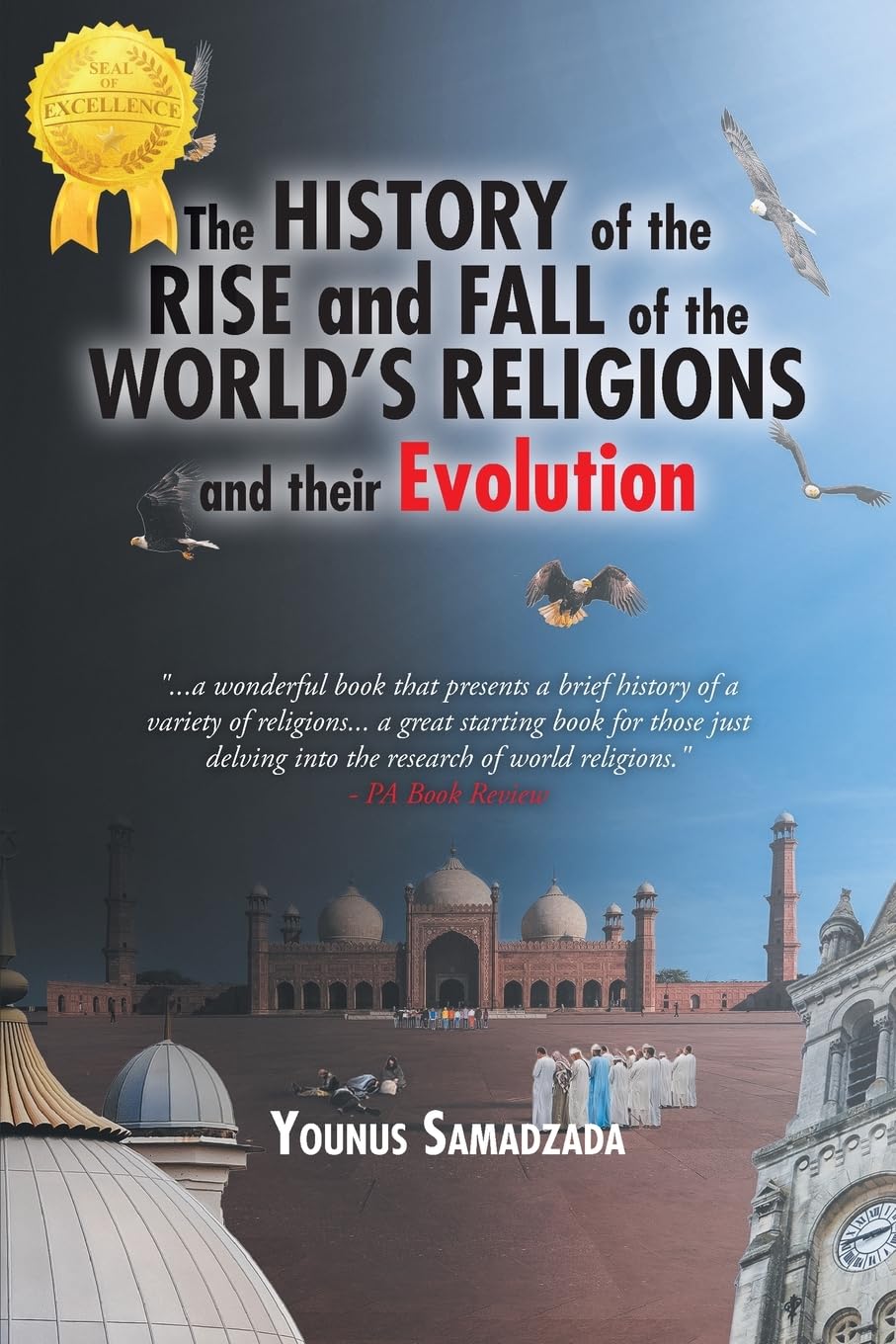 The History of the Rise and Fall: of the World's Religions and their Evolution Politics & History