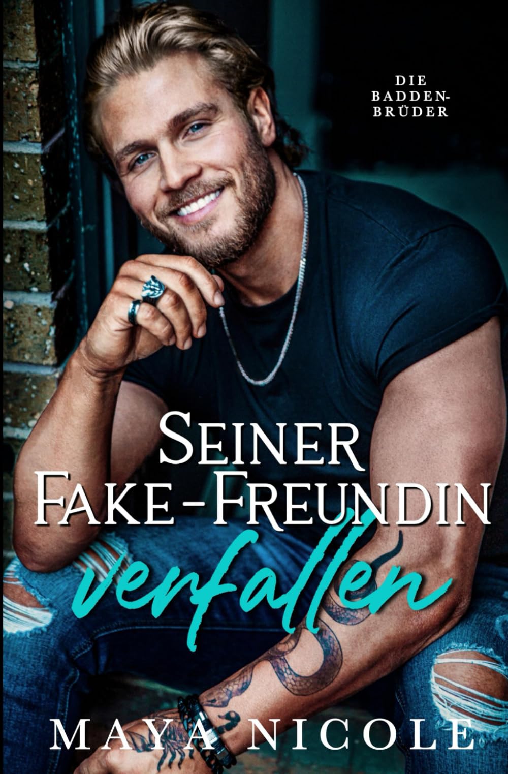 Seiner Fake-Freundin verfallen (Die Badden-Brüder) Contemporary Romance