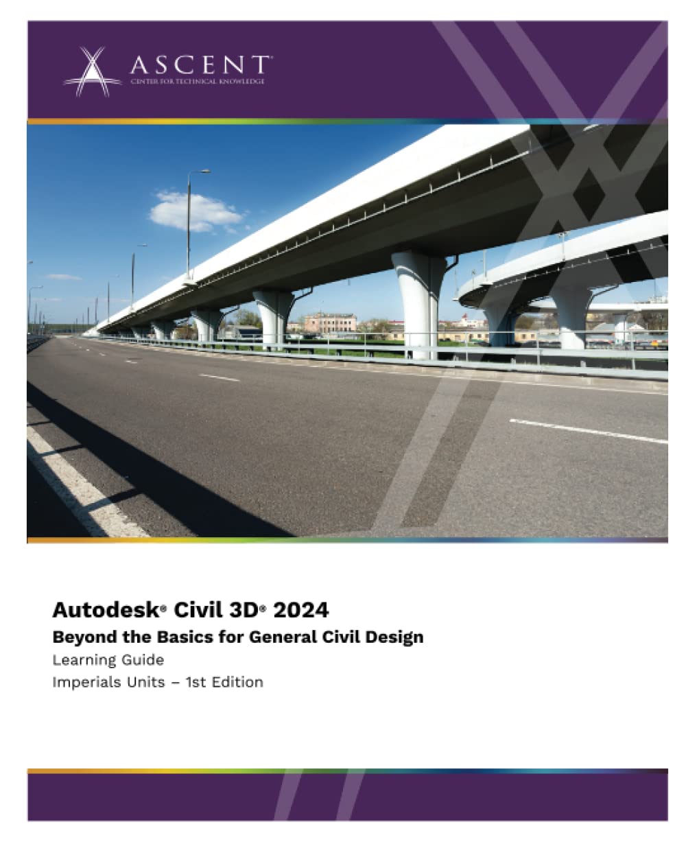 Autodesk Civil 3D 2024: Beyond the Basics for General Civil Design (Imperial Units) Computer Science