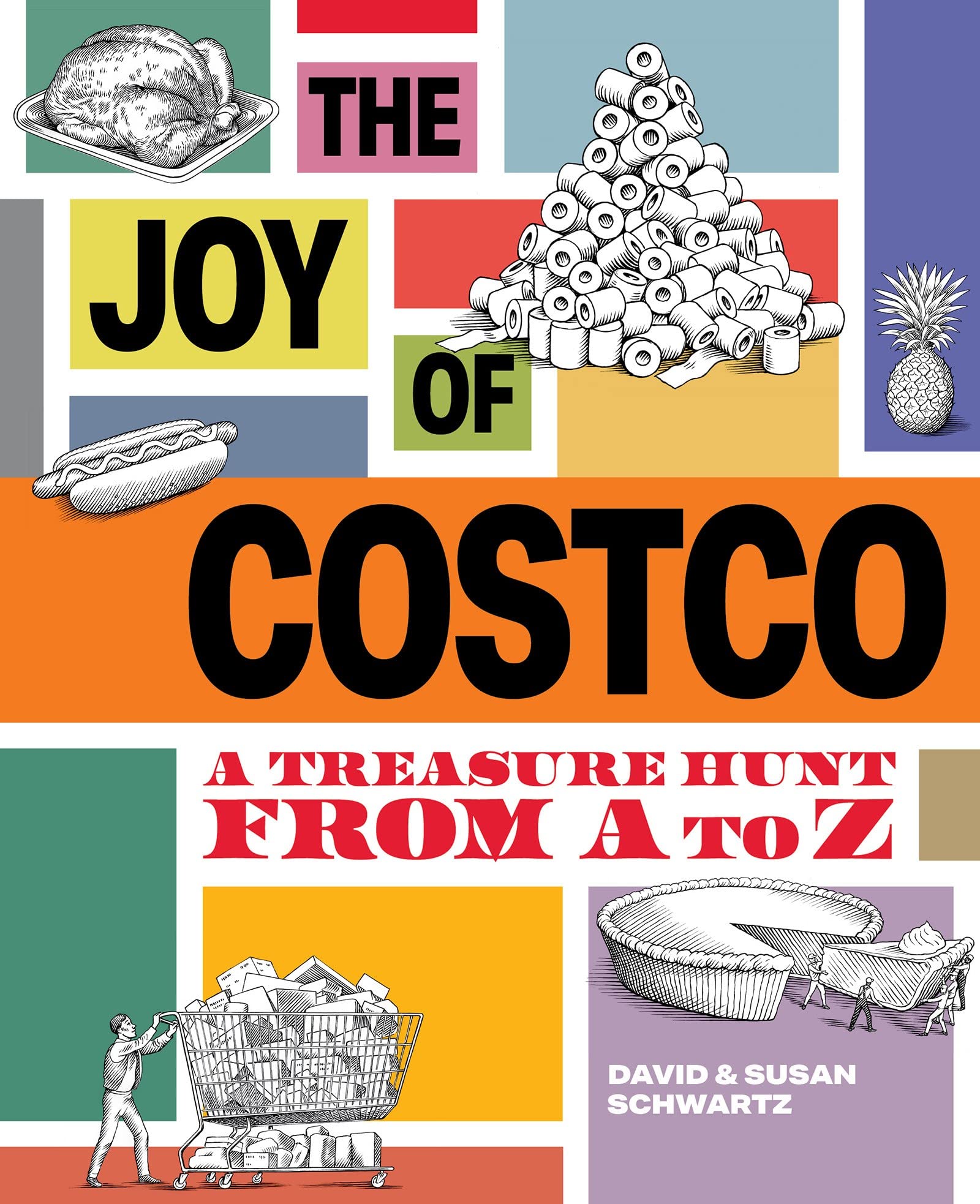 The Joy of Costco: A Treasure Hunt from A to Z Business, Finance & Career