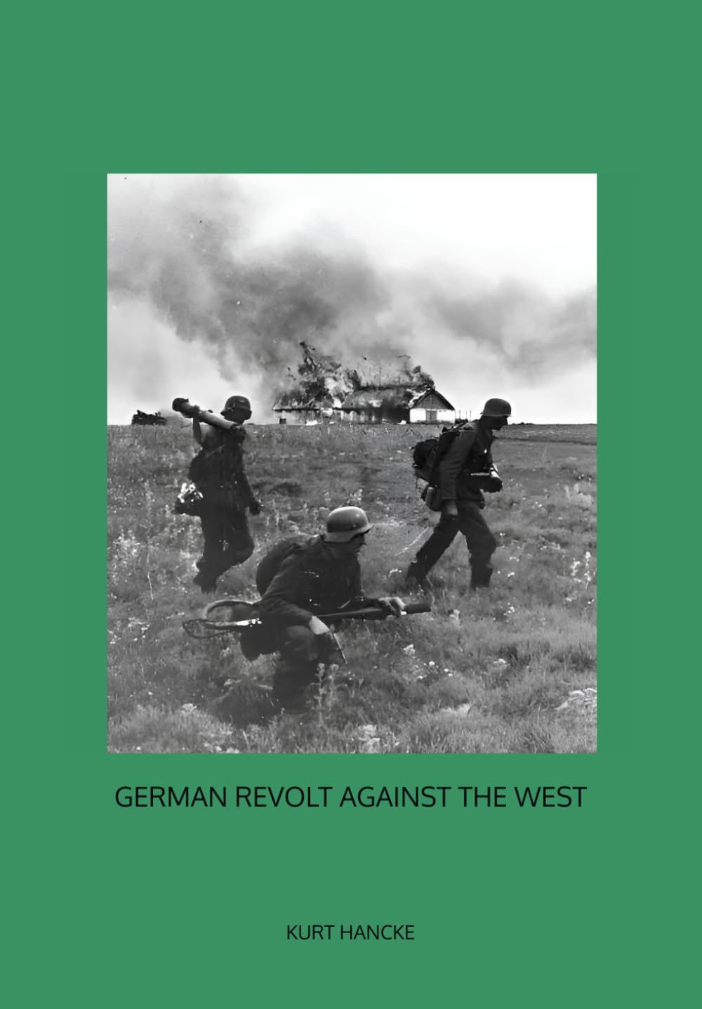 German Revolt Against the West: A Historical Examination Philosophy
