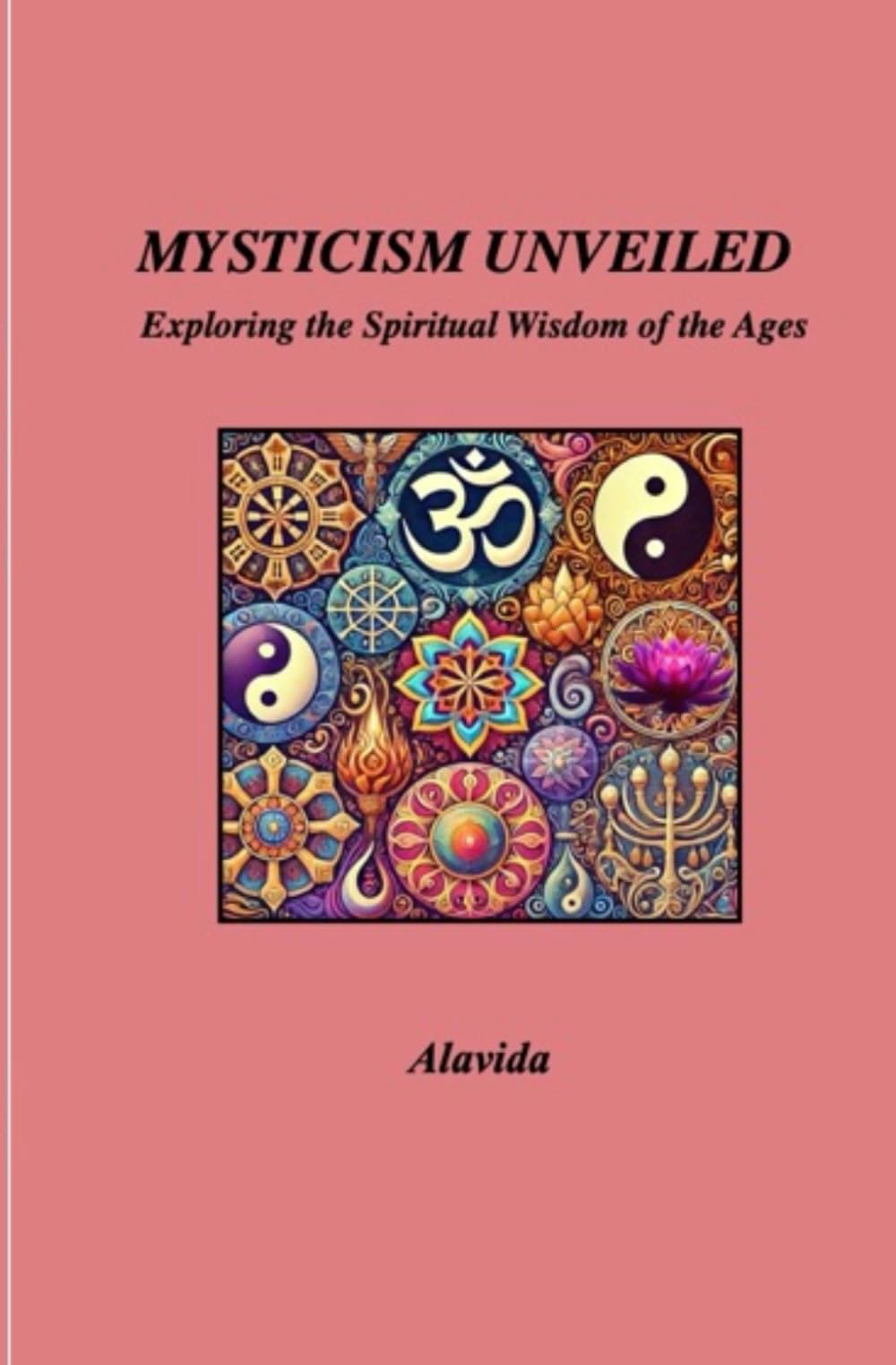 Mysticism Unveiled: Exploring the Spiritual Wisdom of the Ages Study Guides