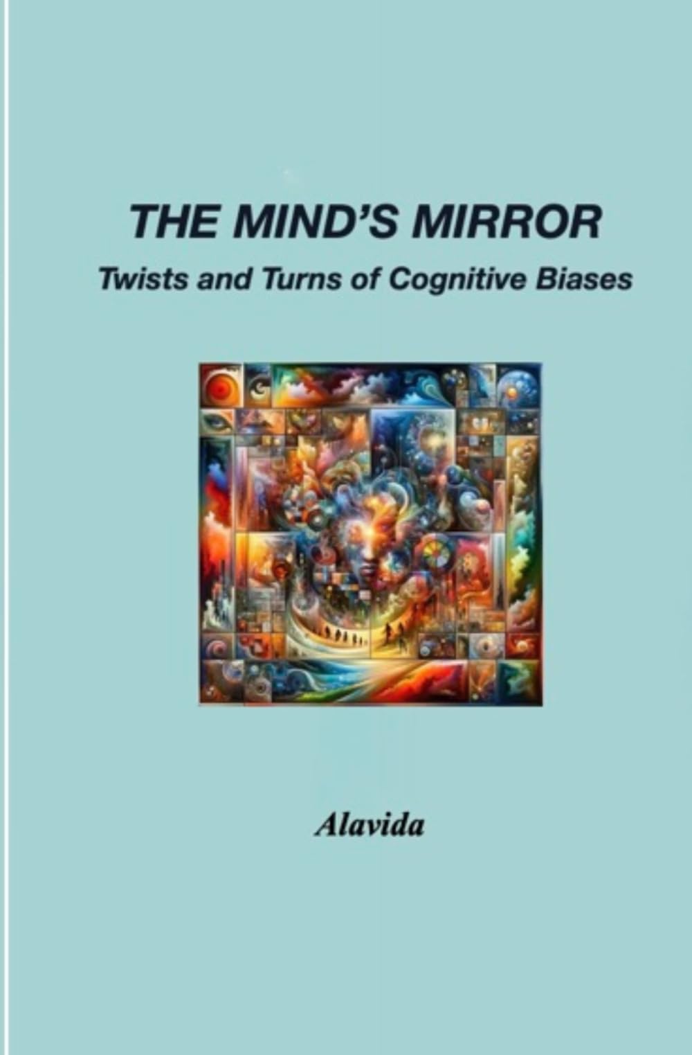The Mind's Mirror: Twists and Turns of Cognitive Biases Learning & Reference