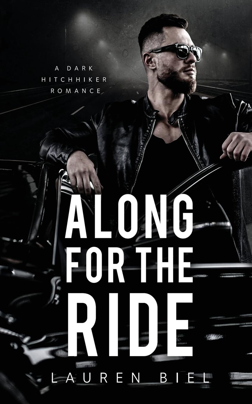 Along for the Ride: A Dark Hitchhiker Romance (Ride or Die Romances, Band 2) Horror & Mystery