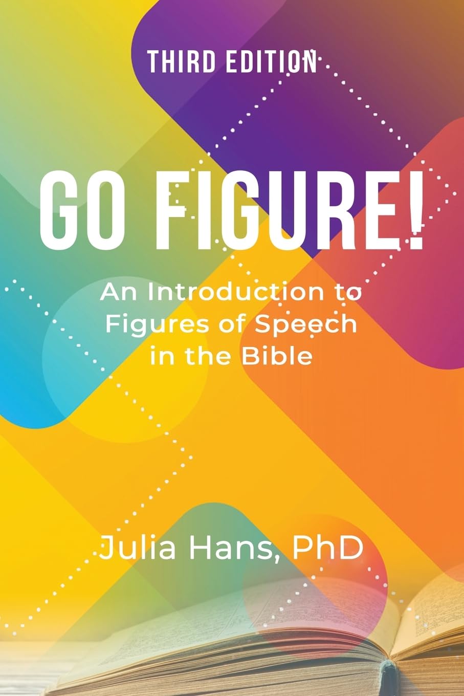 Go Figure! An Introduction to Figures of Speech in the Bible Religion & Esotericism