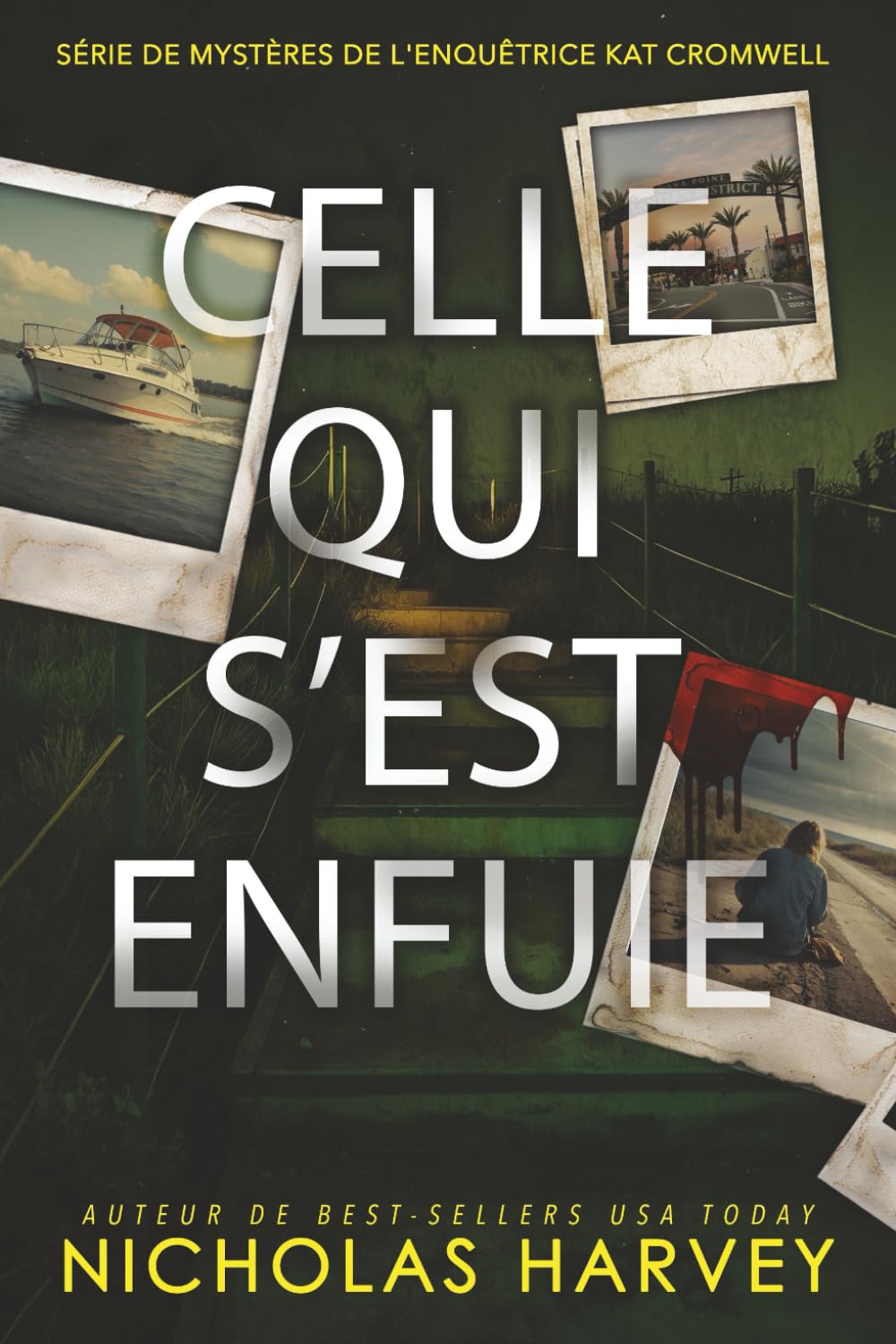 Celle qui s'est enfuie (Série de mystères de l'enquêtrice Kat Cromwell, Band 3) Detective & CSI