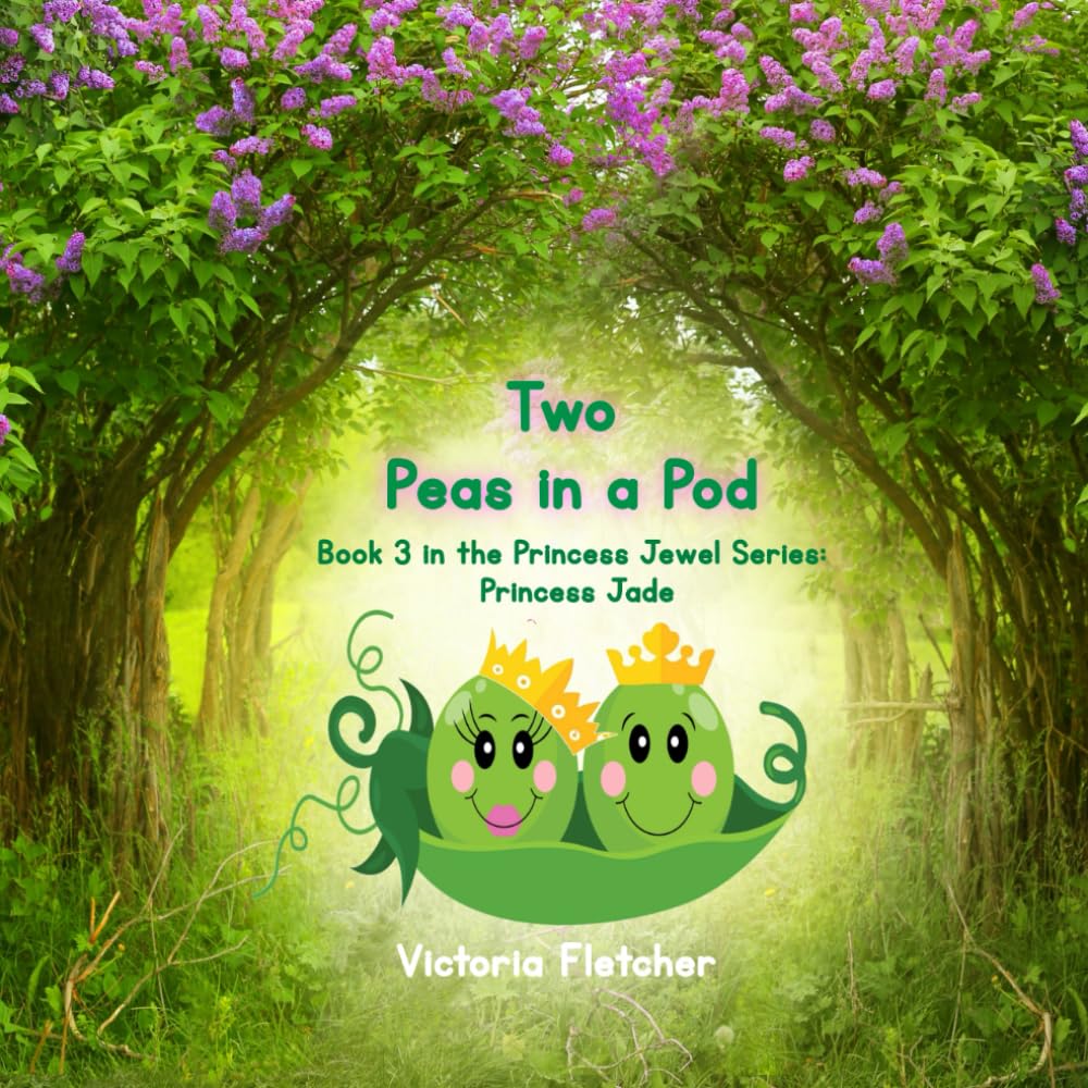 Two Peas in a Pod: Book 3 in the Princess Jewel Series: Princess Jade Books