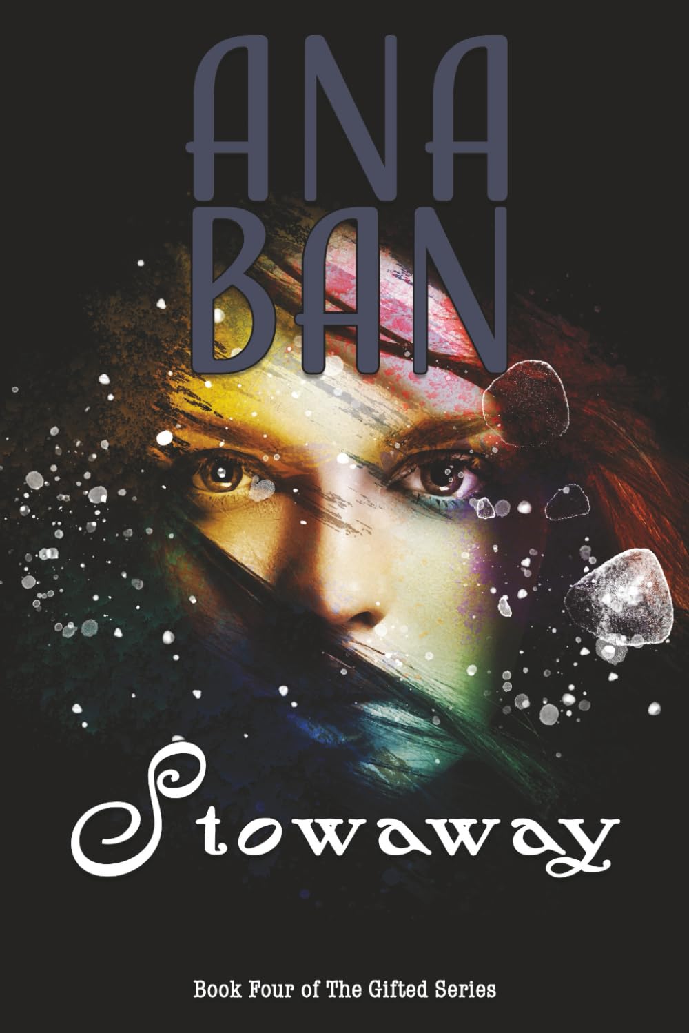 Stowaway: Book Four of The Gifted Series Contemporary literature