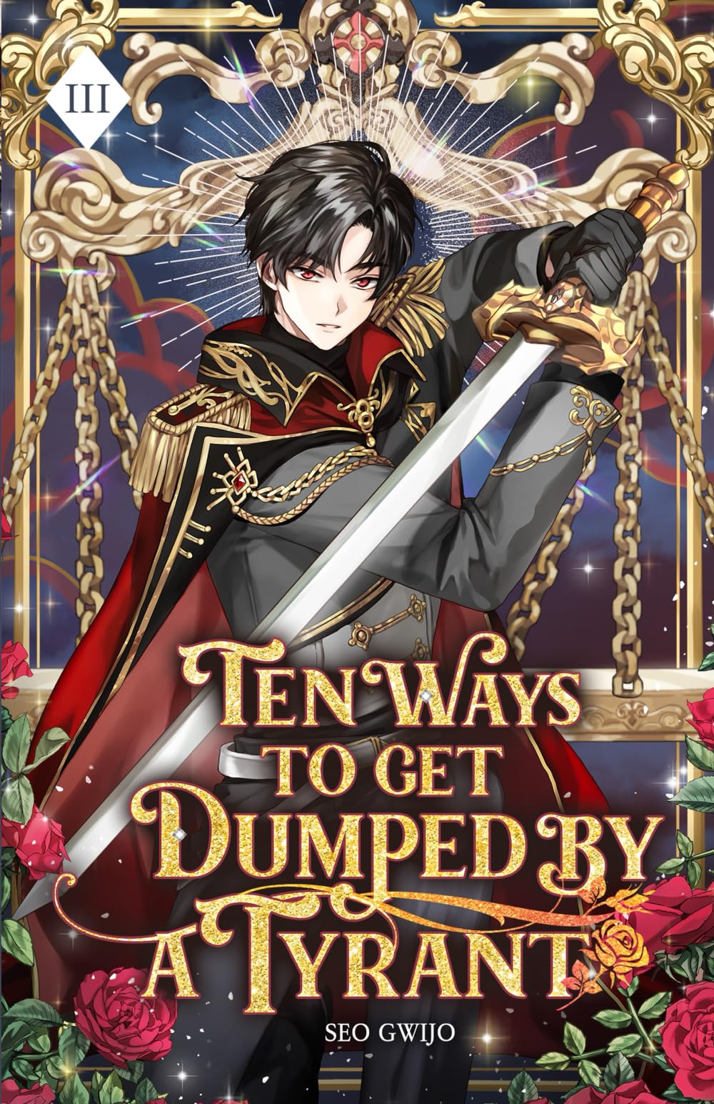 Ten Ways to Get Dumped by a Tyrant: Volume III (Light Novel) Fiction