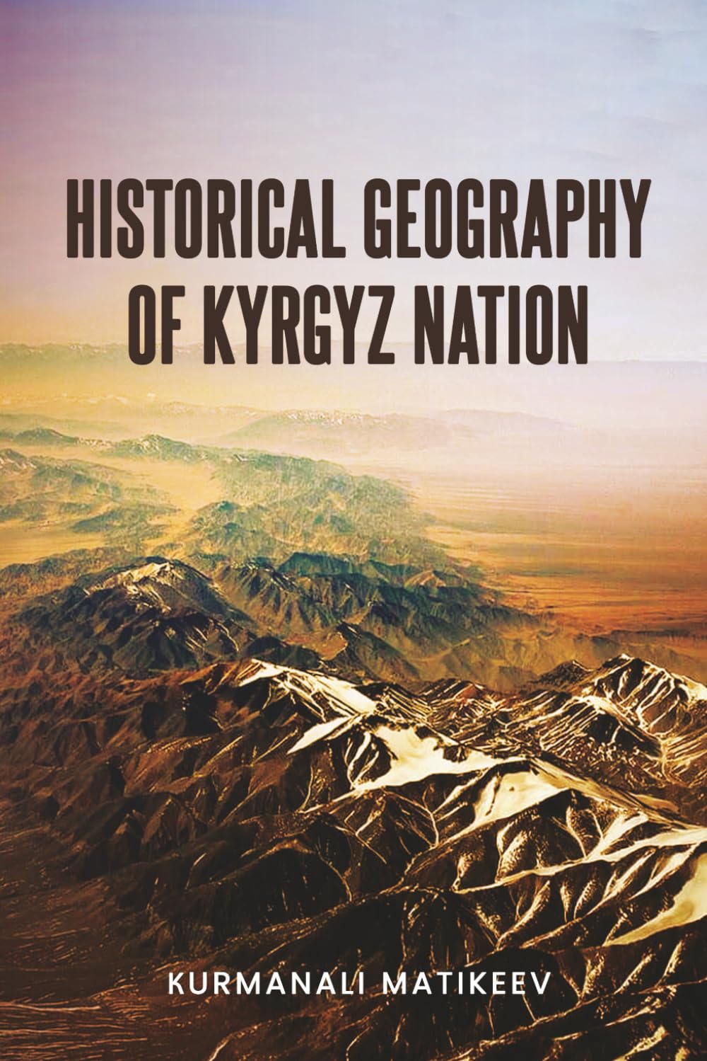 Historical Geography of Kyrgyz Nation Learning & Reference