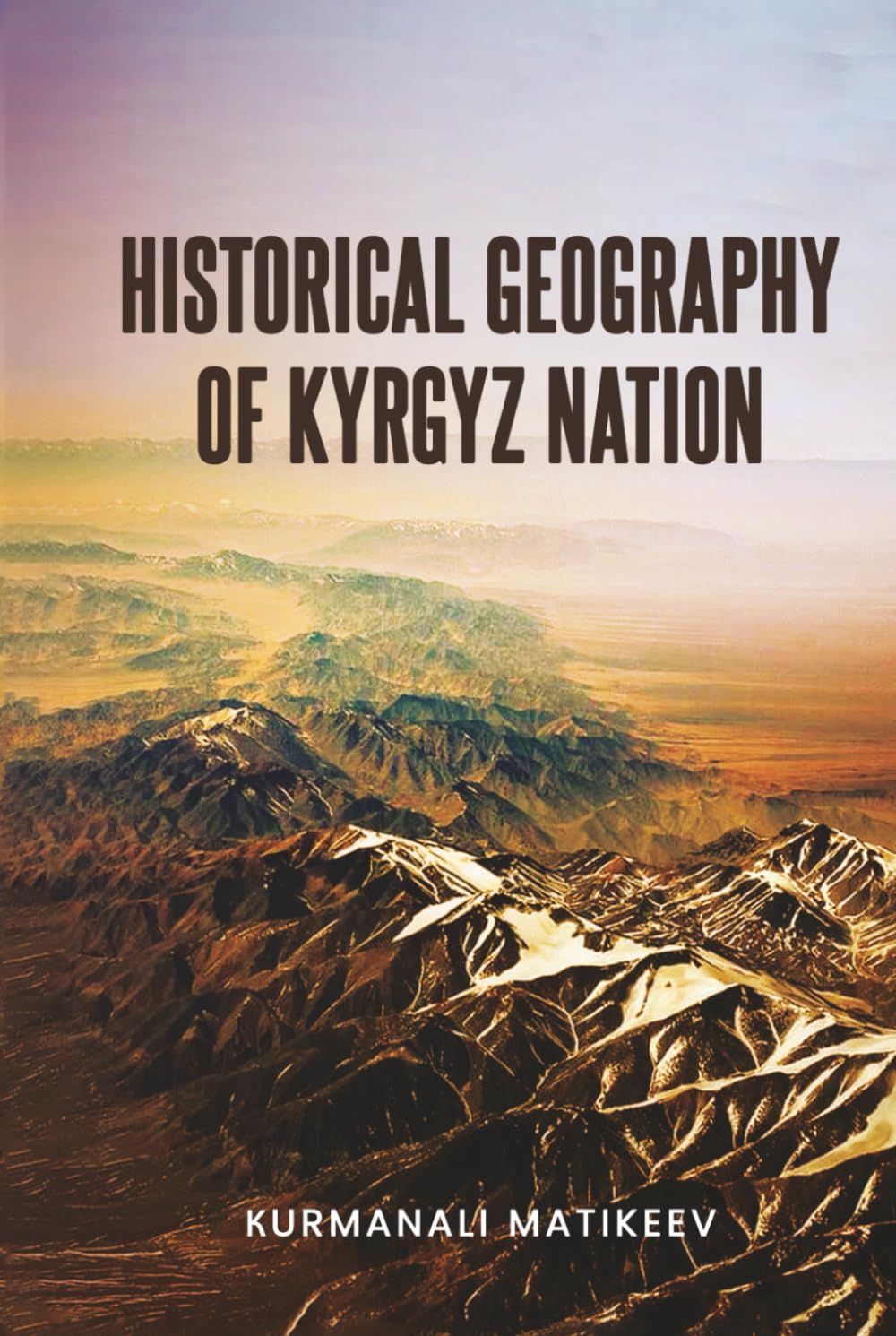 Historical Geography of Kyrgyz Nation Learning & Reference